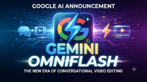 Gemini Omni Flash: Google’s New Video Editor That Actually Listens to You